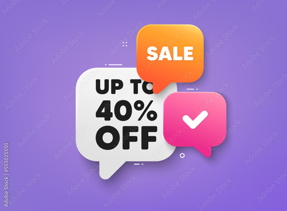 Up to 40 percent off sale. 3d bubble chat banner. Discount offer coupon. Discount offer price sign. Special offer symbol. Save 40 percentages. Discount tag adhesive tag. Promo banner. Vector Up to 40 percent off sale. 3d bubble chat banner. Discount offer coupon. Discount offer price sign. Special offer symbol. Save 40 percentages. Discount tag adhesive tag. Promo banner. Vector