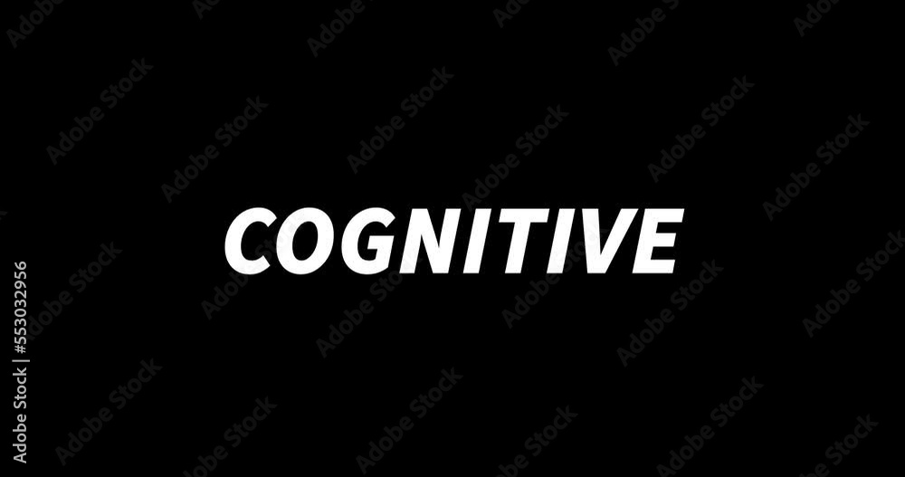 COGNITIVE text animation on black background. Modern text animation, written COGNITIVE COGNITIVE text animation on black background. Modern text animation, written COGNITIVE