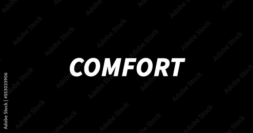 COMFORT text animation on black background. Modern text animation, written COMFORT COMFORT text animation on black background. Modern text animation, written COMFORT