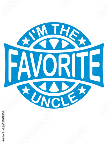 im the favorite uncle 