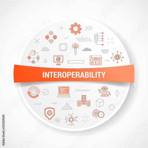 interoperability concept with icon concept with round or circle shape for badge