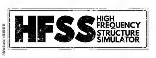 HFSS - High Frequency Structure Simulator acronym text stamp, technology concept background