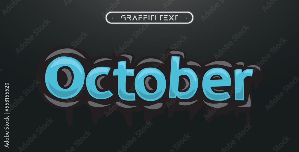 OCTOBER Graffiti text effect, editable spray and street text style