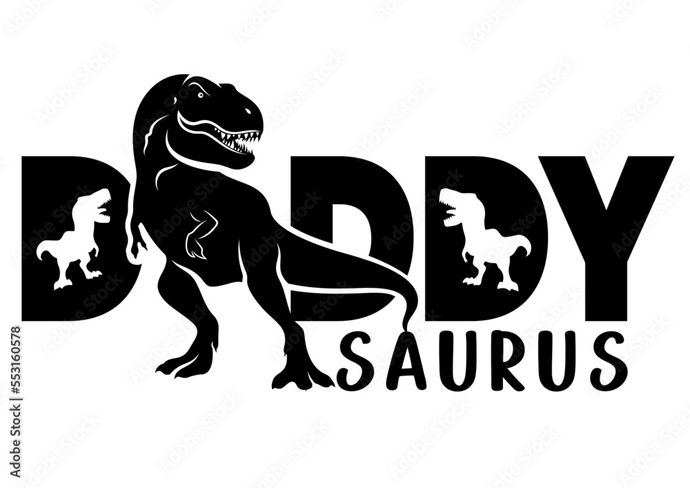 Saurus Vector Daddy Saurus vector file for tshirt print, svg, ai, eps, pdf, png files ...