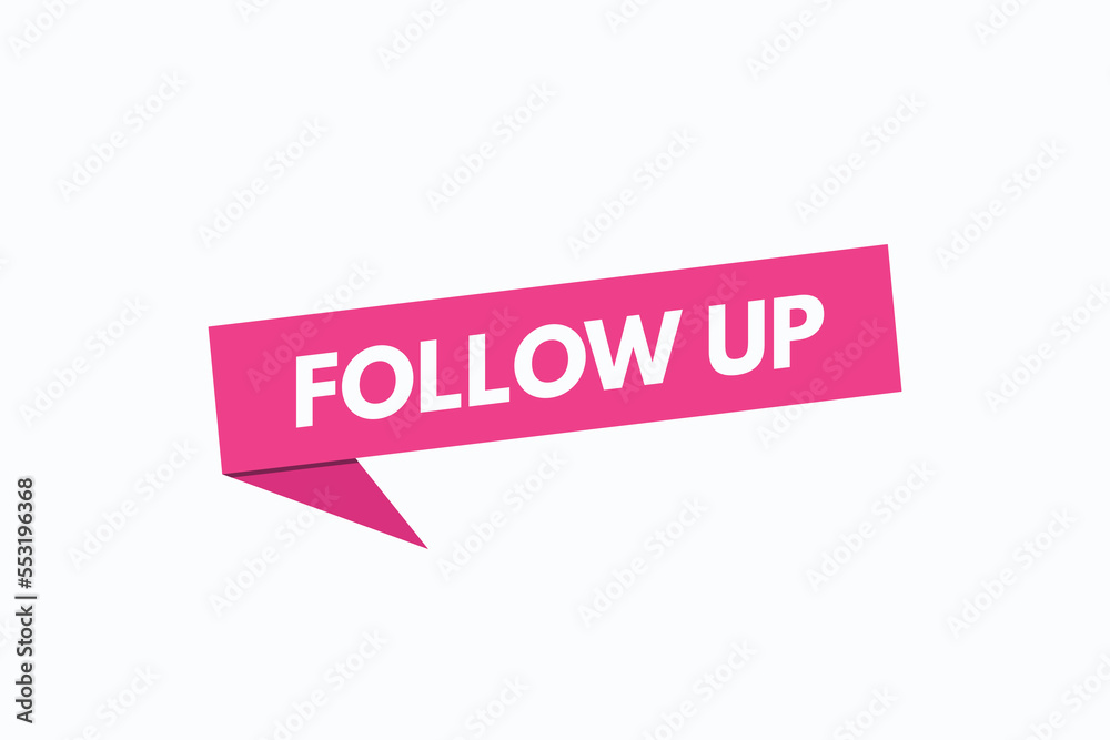 follow up button vectors. sign label speech bubble follow up
