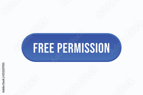 free permission button vectors. sign label speech bubble free permission
