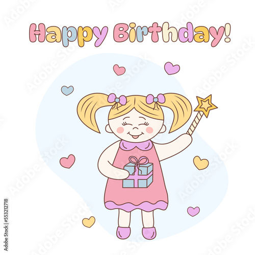 Kawaii little girl holding gift box and magic wand. Hearts around. Happy Birthday text. Hand drawn doodle illustration.