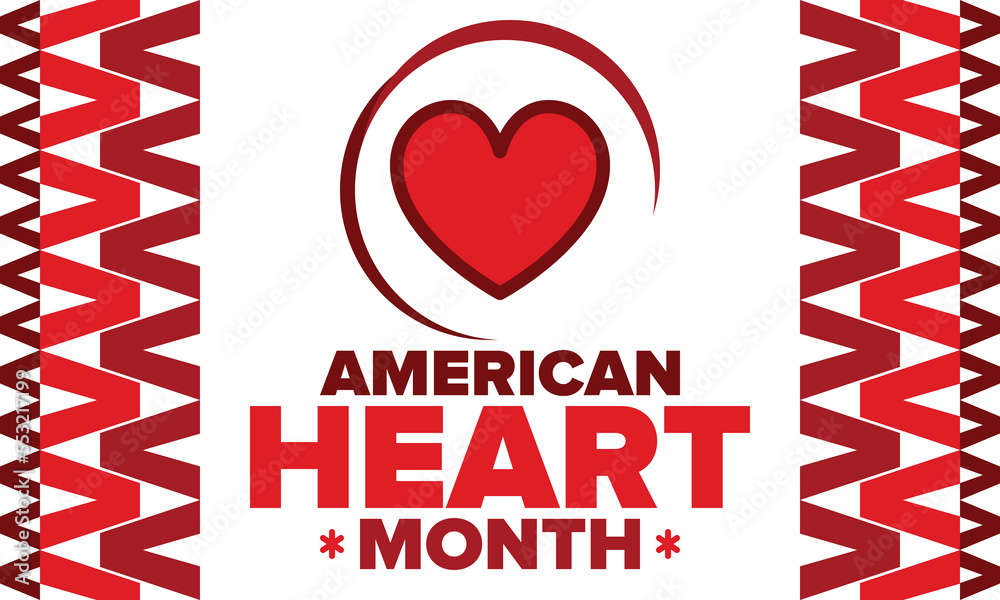 Fototapeta premium American Heart Month in United States. Celebrate annual in February. Nationwide problem of heart and blood vessel diseases. Medical healthcare concept. Support and protection campaign. Vector poster