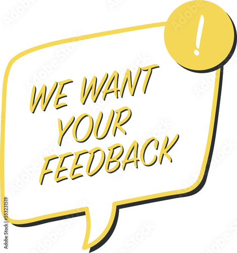 We want your feedback on speech bubble