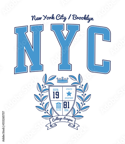 NYC college t-shirt design with shield and laurel wreath. New York, Brooklyn tee shirt, sports apparel print in college style. Vector illustration.