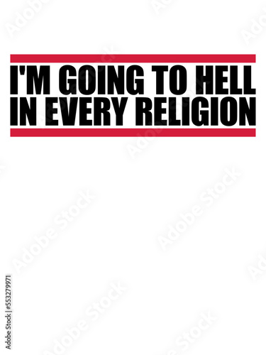im going to hell 