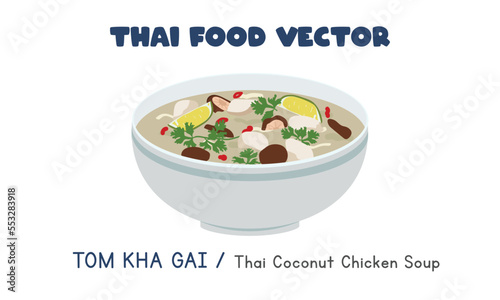 Thai Tom Kha Gai - Thai coconut chicken soup flat vector design, clipart cartoon style. Asian food. Thai cuisine. Thai local food