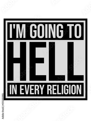 im going to hell 