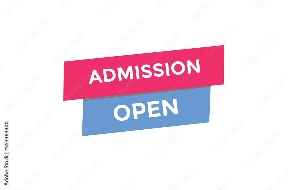 Admission open button web banner template Vector Illustration