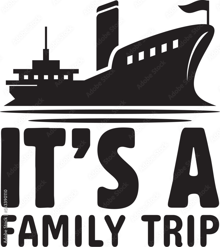  It's a family trip.eps File, Typography t-shirt design