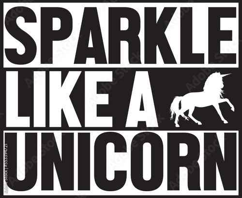 sparkle like a unicorn tee.eps File, Typography T-Shirt Design