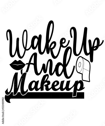 wake up and makeup svg