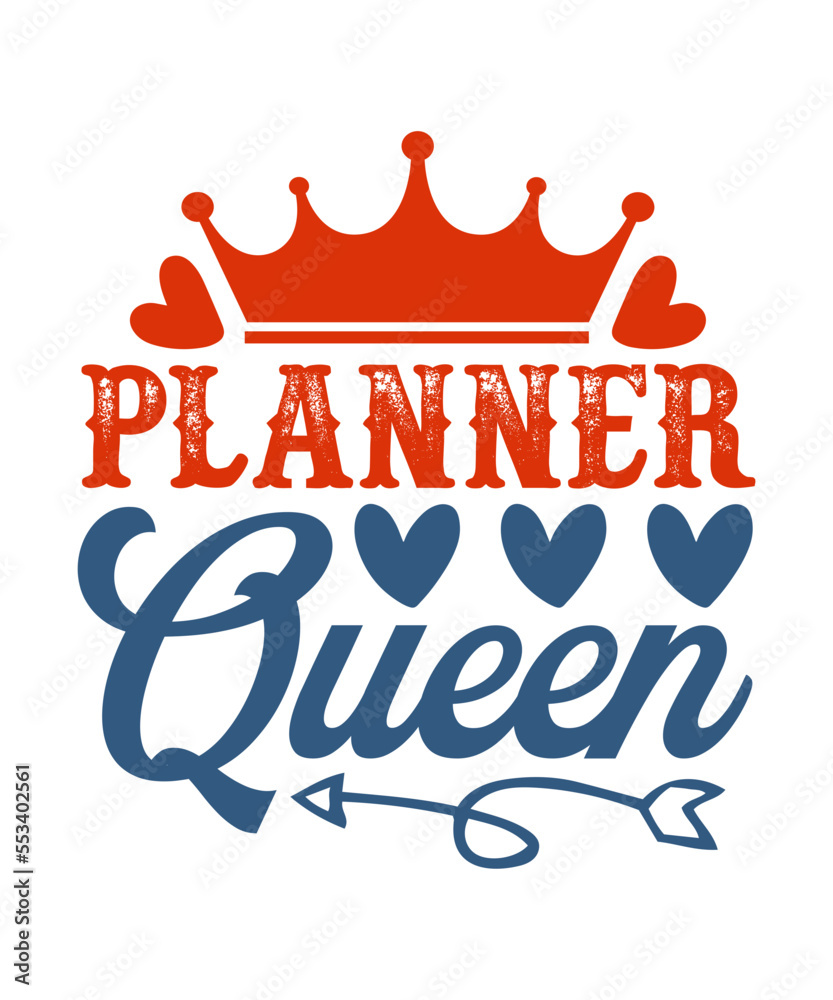 Planner queen SVG, Planner Tshirt, Planner SVG, Planning, Planner T