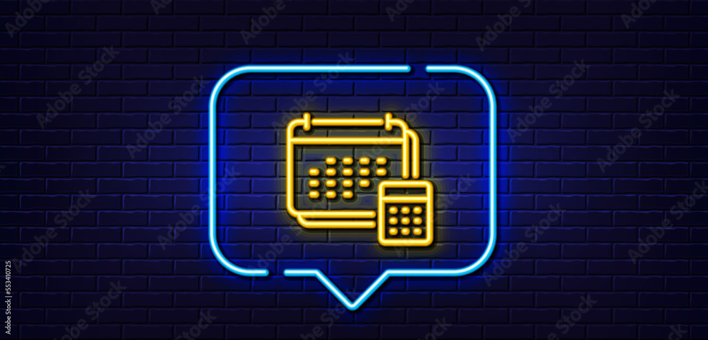 Neon light speech bubble. Accounting calendar line icon. Calculate annual report sign. Planner calculator symbol. Neon light background. Account glow line. Brick wall banner. Vector Neon light speech bubble. Accounting calendar line icon. Calculate annual report sign. Planner calculator symbol. Neon light background. Account glow line. Brick wall banner. Vector