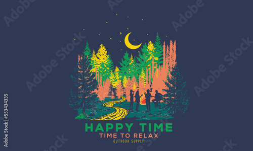 Happy time at the mountain.  Hangout with friend, wild night for apparel, t shirt, sticker, poster, wallpaper and others.