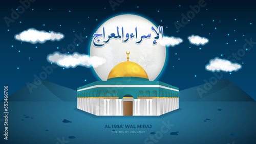 The night journey Isra Miraj illustration with the moon, mosque, and al isra wal miraj text in arabic photo