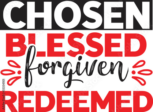 Chosen blessed forgiven redeemed SVG