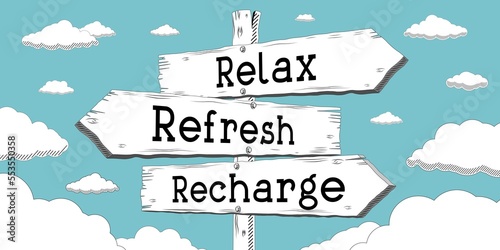 Relax, refresh, recharge - outline signpost with three arrows