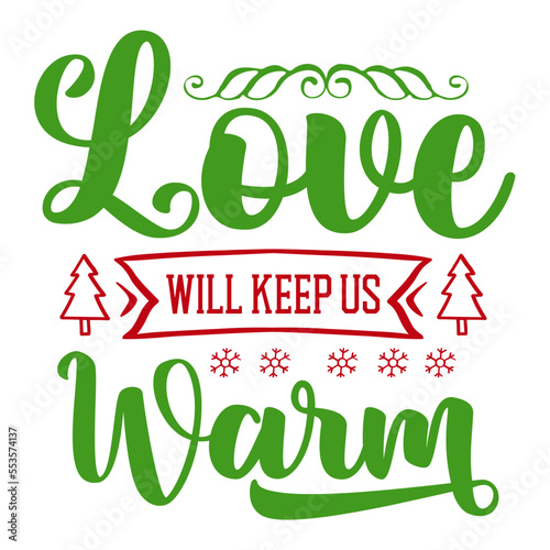 Love will keep us warm svg