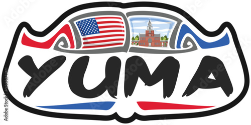 Yuma USA United States Flag Travel Souvenir Sticker Skyline Landmark Logo Badge Stamp Seal Emblem Coat of Arms Vector Illustration SVG EPS