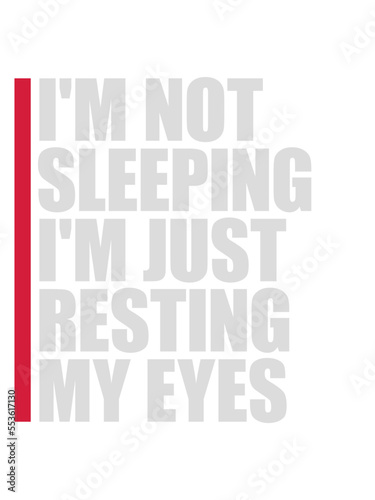 im not sleeping Zitat 