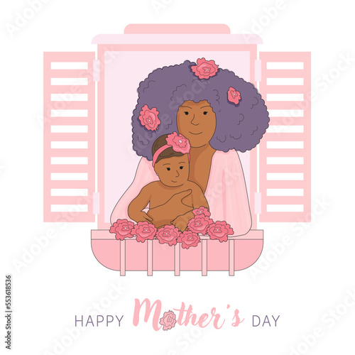 Mother's Day poster or banner featuring a mother hugging her baby with pink flowers. A beautiful African American woman with lovely hairstyle looks out of the window with a baby in her arms.