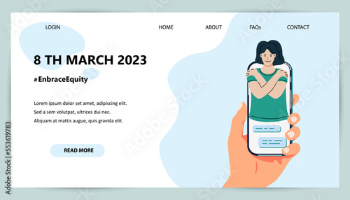 Online Activism Landing Page Template. Embrace Equity is campaign theme of International Women's Day 2023. Female person is hugging herself on smartphone screen. Fight like a girl.