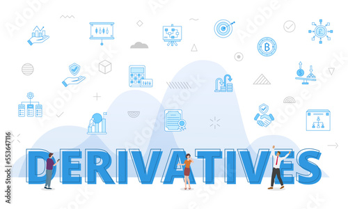derivatives concept with big words and people surrounded by related icon spreading with modern blue color style