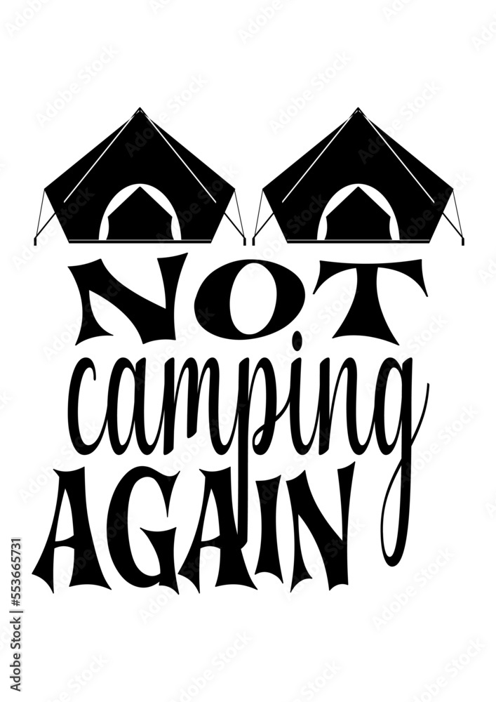 Not camping again