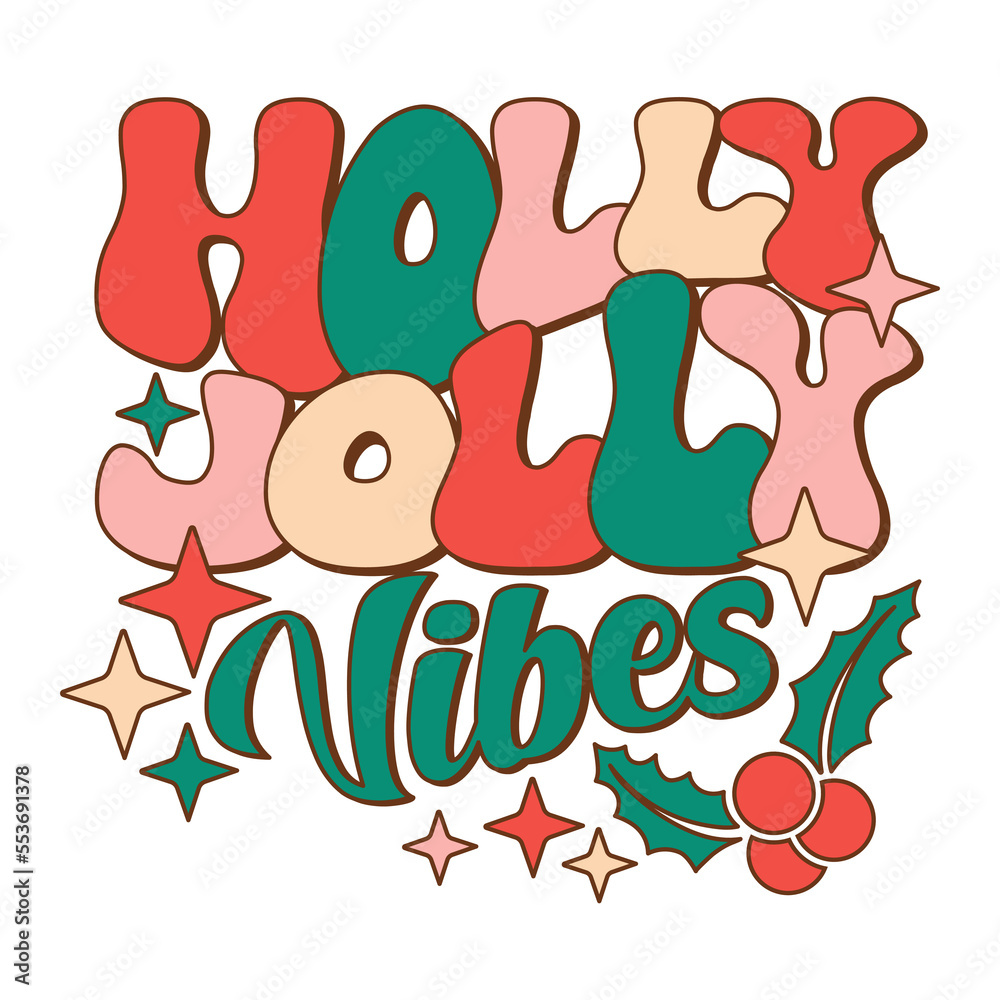 Holly Jolly Vibes design withstacked wayvy text for Christmas celebration