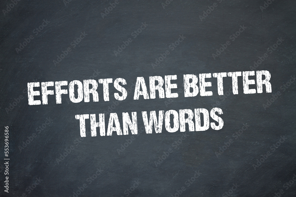 Fototapeta premium efforts are better than words 
