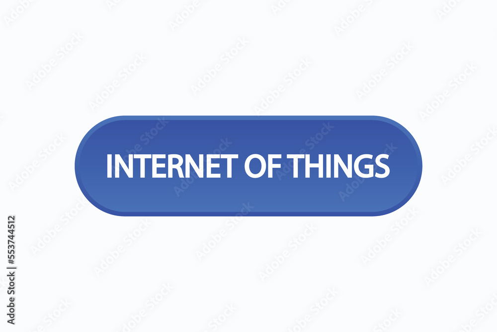 internet of things button vectors. sign label speech bubble internet of things
internet of things button vectors. sign label speech bubble internet of things