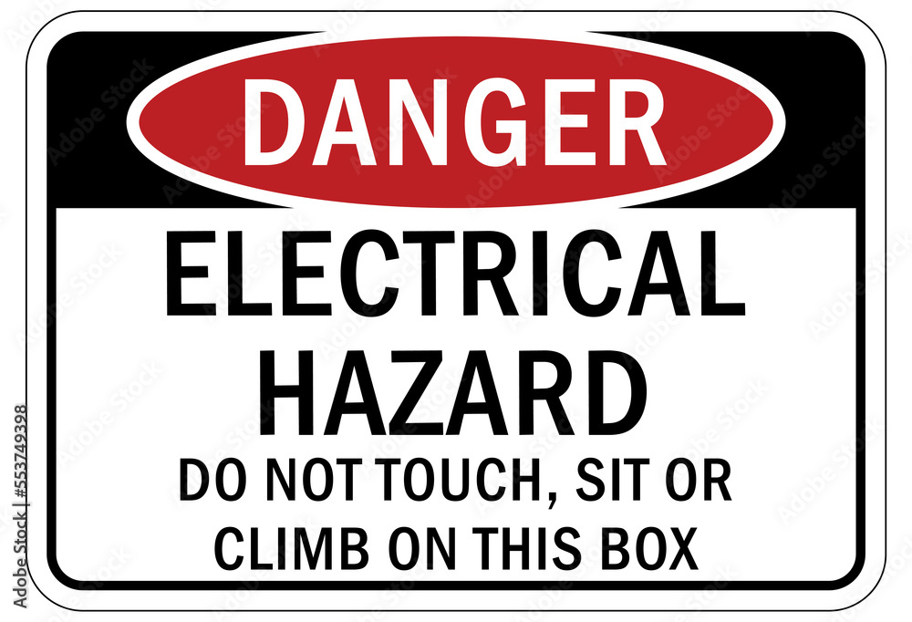 Electrical hazard warning sign and labels do not touch sit or climb on this box Electrical hazard warning sign and labels do not touch sit or climb on this box