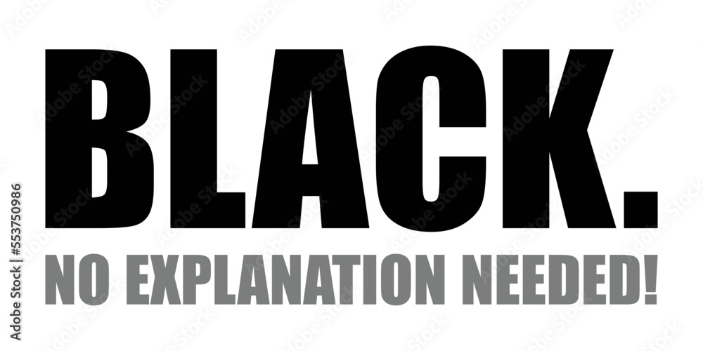 Black no explanation needed. Vector Black no explanation needed. Vector