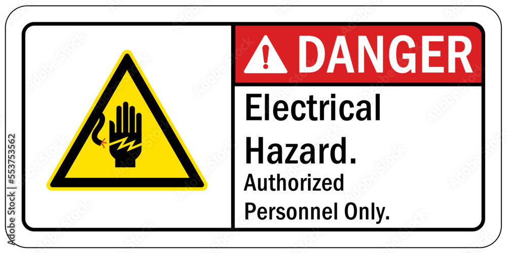 Electrical hazard warning sign and labels authorized personnel only Electrical hazard warning sign and labels authorized personnel only