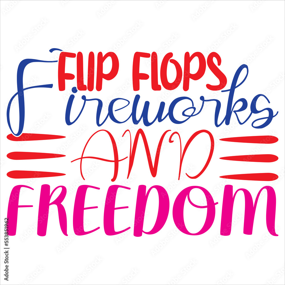 Flip flops fireworks and freedom