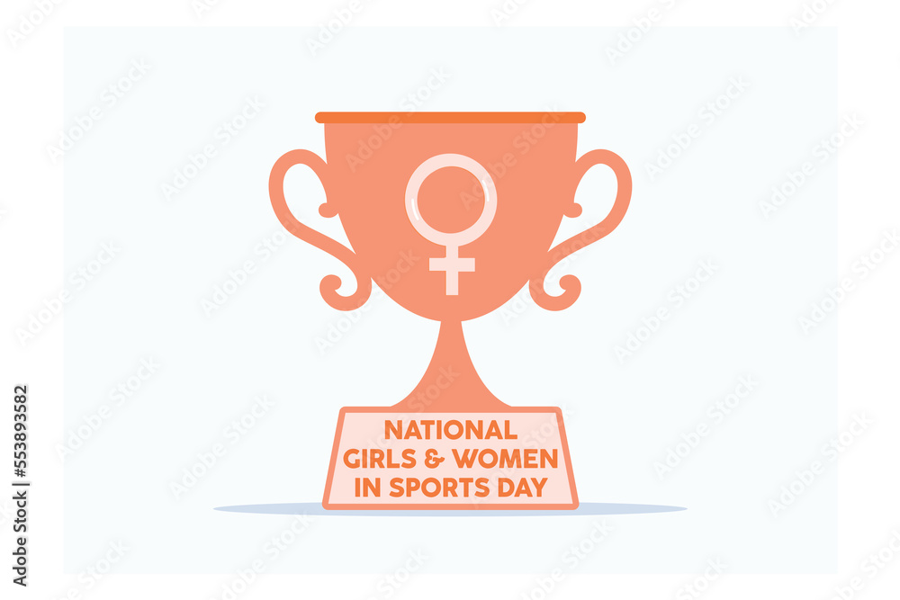 National Girls and Women in Sports Day. Holiday concept. Template for background, banner, card, poster with text inscription, flat vector modern illustration National Girls and Women in Sports Day. Holiday concept. Template for background, banner, card, poster with text inscription, flat vector modern illustration