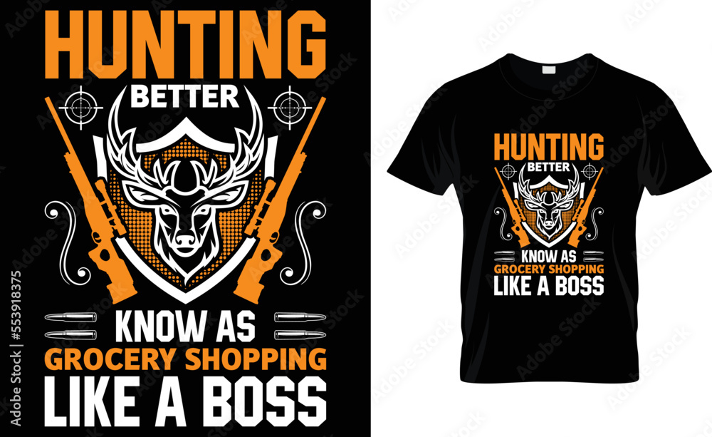 Fototapeta premium hunting better know as grocery shopping like a boss