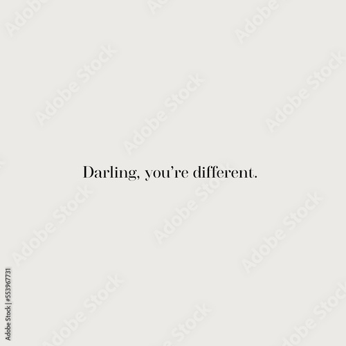 darling you're different quote. Single word. Modern calligraphy text. Design print for t shirt, pin label, badges, sticker, greeting card, banner. Vector illustration black and white. ego
