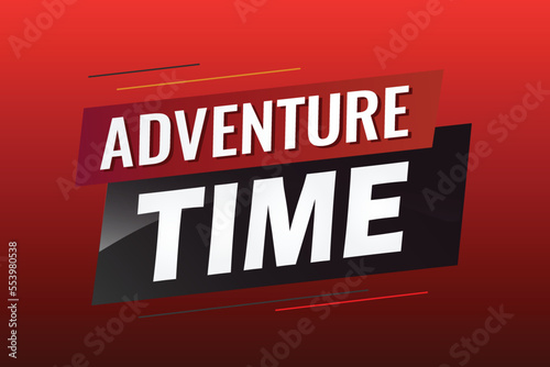 Adventure time word concept vector illustration with lines 3d style for social media landing page, template, ui, web, mobile app, poster, banner, flyer, background, gift card, coupon, label, wallpaper