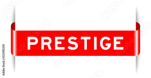 Red color inserted label banner with word prestige on white background