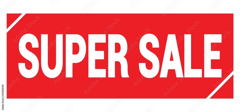 SUPER SALE text written on red stamp sign. SUPER SALE text written on red stamp sign.