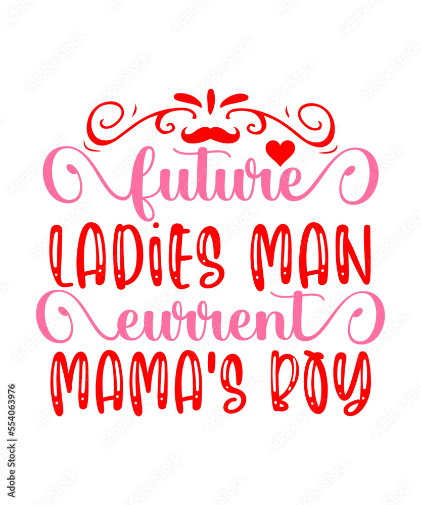 Future Ladies Man Current Mama's Boy SVG