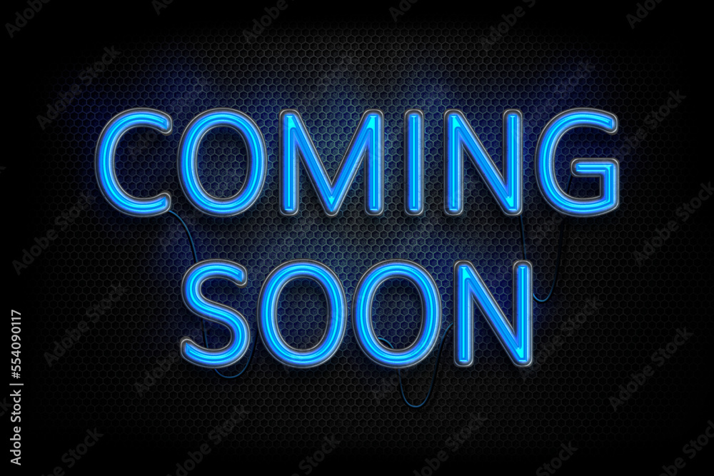 Coming Soon - Neon Sign Advertising