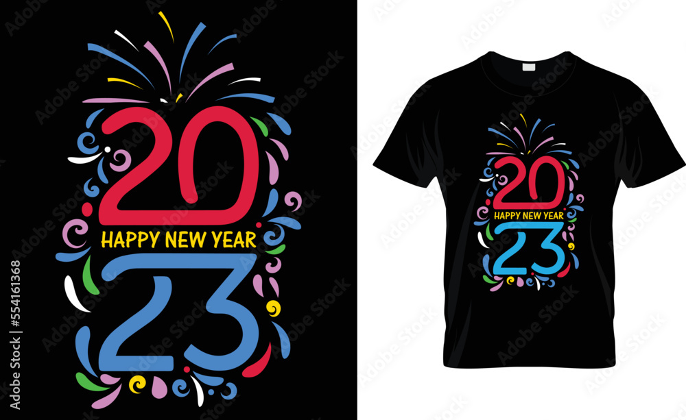 Happy New Year 2023, T-Shirt Design. Happy New Year 2023, T-Shirt Design.